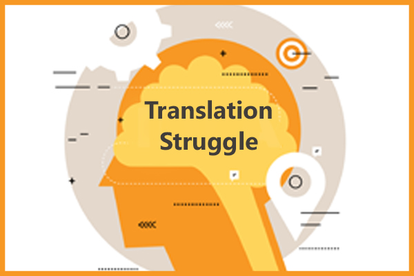 Translation Struggle