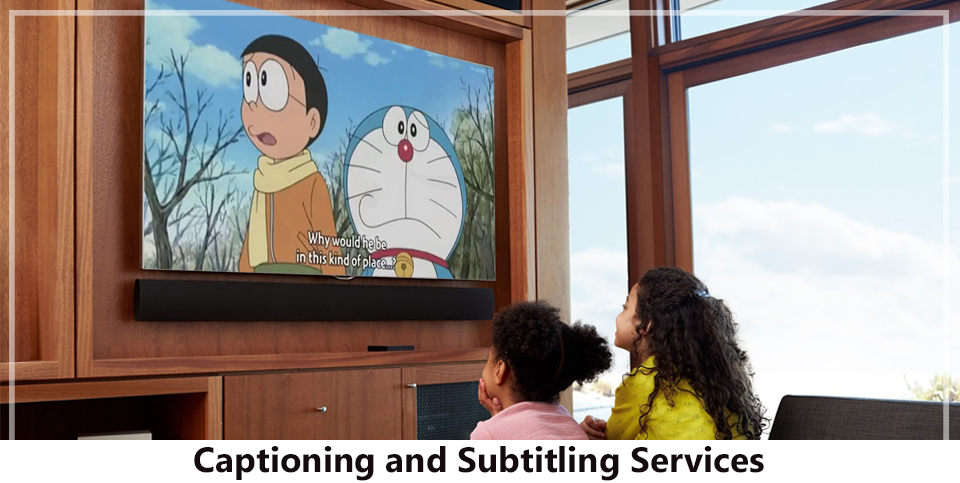 Captioning and Subtitling Services